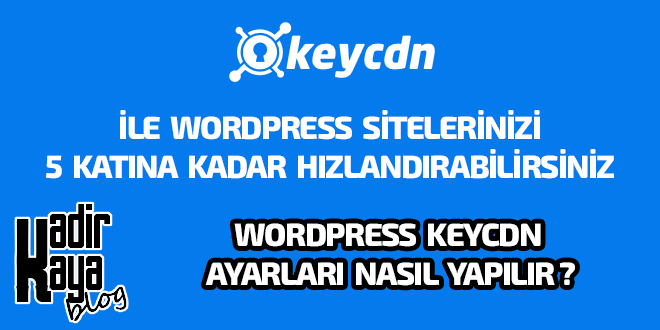 WordPress KeyCDN Ayarları